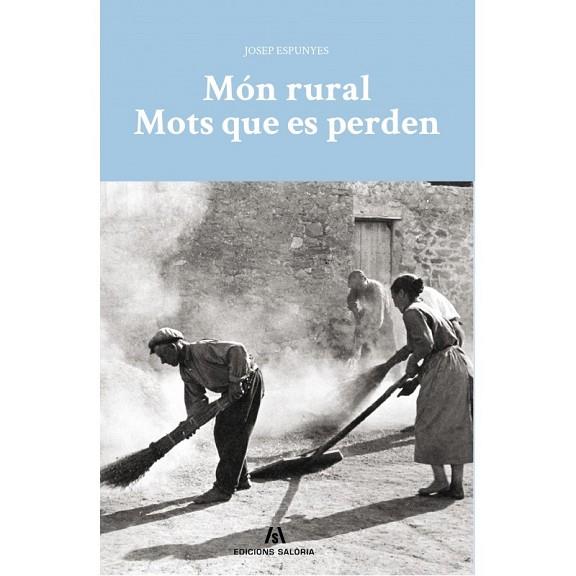 MÓN RURAL. MOTS QUE ES PERDEN | 9788494845024 | Llibreria Drac - Llibreria d'Olot | Comprar llibres en català i castellà online