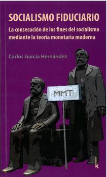 SOCIALISMO FIDUCIARIO | 9783944203492 | GARCÍA HERNÁNDEZ, CARLOS | Llibreria Drac - Llibreria d'Olot | Comprar llibres en català i castellà online