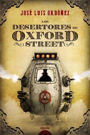 DESERTORES DE OXFORD STREET, LOS  | 9788490678930 | ORDÓÑEZ, JOSÉ LUIS | Llibreria Drac - Llibreria d'Olot | Comprar llibres en català i castellà online