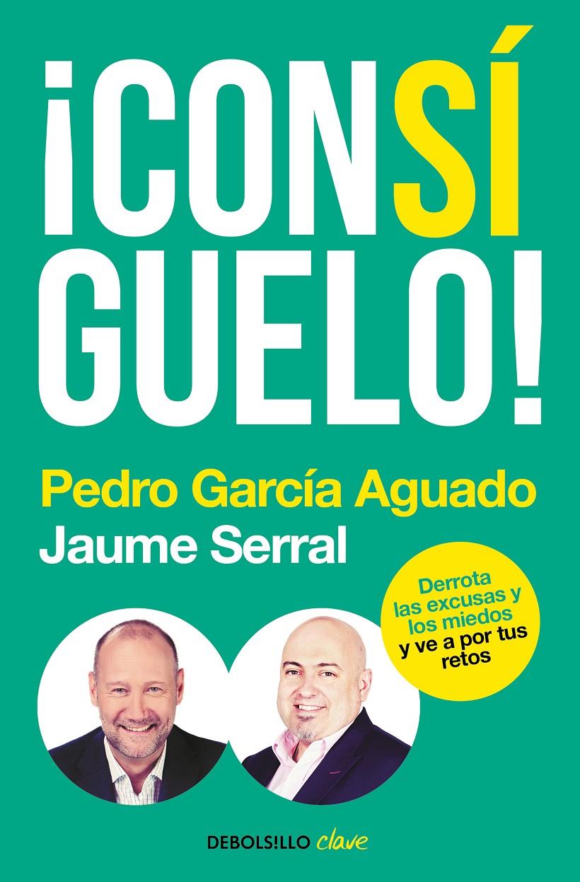 CONSIGUELO! | 9788466346115 | GARCIA AGUADO, PEDRO; SERRAL, JAUME | Llibreria Drac - Librería de Olot | Comprar libros en catalán y castellano online