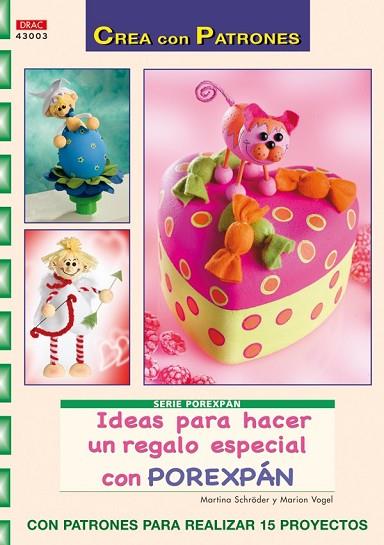 IDEAS PARA HACER UN REGALO ESPECIAL CON POREXPÁN | 9788498741940 | SCHRÖDER, MARTINA/VOGEL, MARION | Llibreria Drac - Librería de Olot | Comprar libros en catalán y castellano online