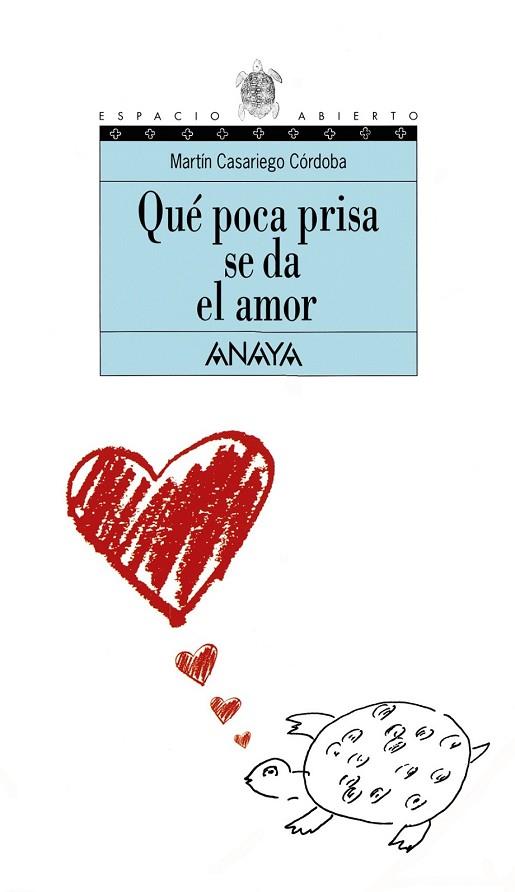 QUE POCA PRISA SE DA EL AMOR | 9788420782768 | CASARIEGO, MARTIN | Llibreria Drac - Llibreria d'Olot | Comprar llibres en català i castellà online