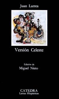 VERSION CELESTE | 9788437607993 | LARREA, JUAN | Llibreria Drac - Llibreria d'Olot | Comprar llibres en català i castellà online