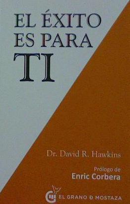 EXITO ES PARA TI, EL | 9788494679834 | HAWKINS, DR. DAVID R. | Llibreria Drac - Llibreria d'Olot | Comprar llibres en català i castellà online