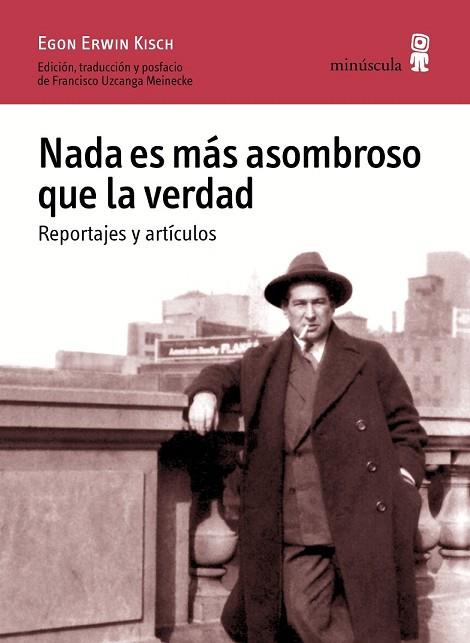 NADA ES MÁS ASOMBROSO QUE LA VERDAD | 9788494675416 | KISCH, EGON ERWIN | Llibreria Drac - Librería de Olot | Comprar libros en catalán y castellano online