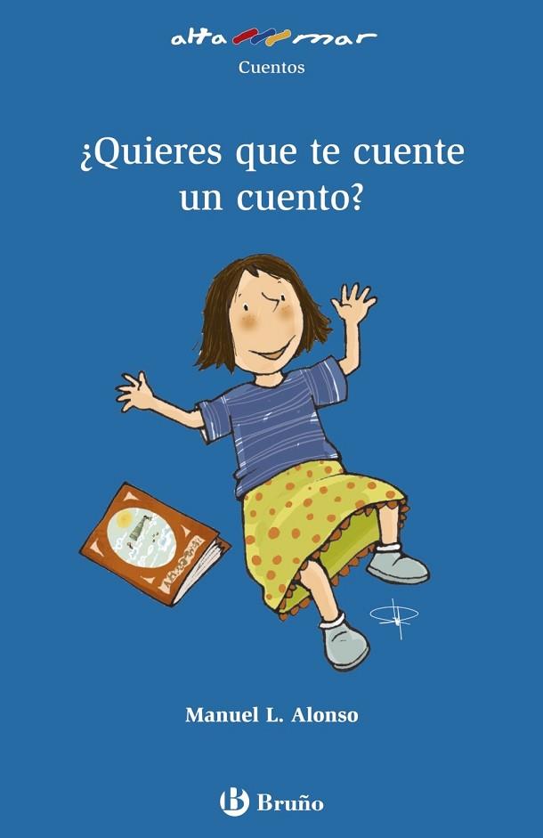 QUIERES QUE TE CUENTE UN CUENTO? | 9788421679845 | ALONSO, MANUEL L. | Llibreria Drac - Llibreria d'Olot | Comprar llibres en català i castellà online