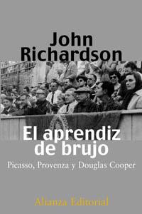 APRENDIZ DE BRUJO, EL. PICASSO, PROVENZA Y DOUGLAS COOPER | 9788420644592 | RICHARDSON, JOHN | Llibreria Drac - Llibreria d'Olot | Comprar llibres en català i castellà online