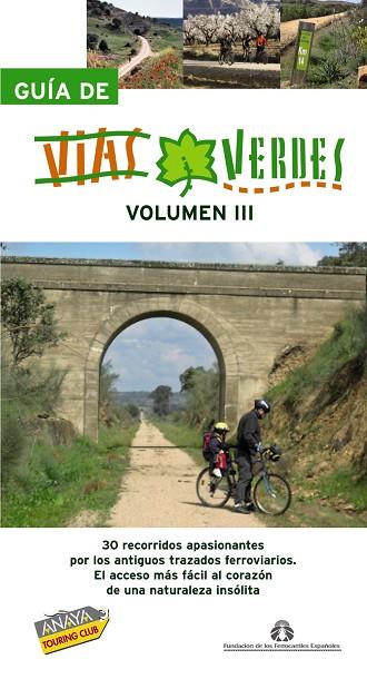 GUIA DE VIAS VERDES 2010  VOLUMEN III | 9788497767538 | Llibreria Drac - Librería de Olot | Comprar libros en catalán y castellano online