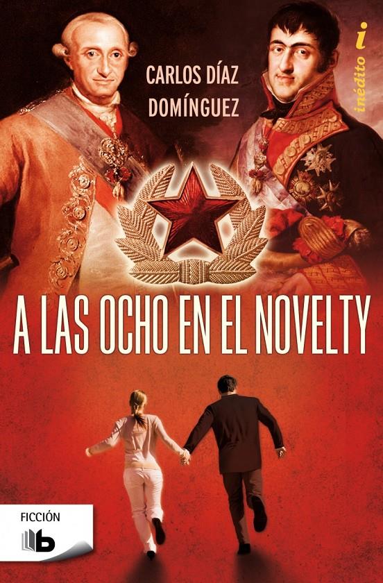 A LAS OCHO EN EL NOVELTY | 9788498729818 | DÍAZ DOMÍNGUEZ, CARLOS | Llibreria Drac - Llibreria d'Olot | Comprar llibres en català i castellà online