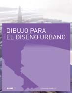 DIBUJO PARA EL DISÑO URBANO | 9788498015324 | FARRELLY, LORRAINE | Llibreria Drac - Llibreria d'Olot | Comprar llibres en català i castellà online