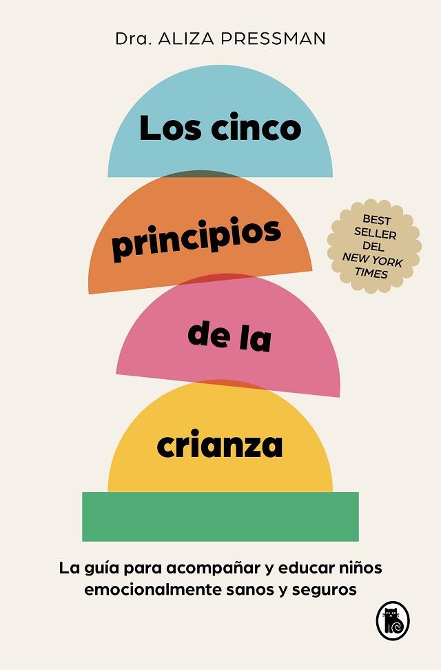 CINCO PRINCIPIOS DE LA CRIANZA, LOS | 9788402430120 | PRESSMAN, ALIZA | Llibreria Drac - Llibreria d'Olot | Comprar llibres en català i castellà online