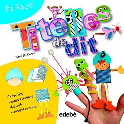 ÉS FÀCIL: TITELLES DE DIT | 9788468311562 | CURTO, ROSA MARÍA | Llibreria Drac - Llibreria d'Olot | Comprar llibres en català i castellà online