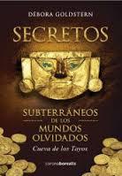 SECRETOS SUBTERRANEOS DE LOS MUNDOS OLVIDADOS | 9788494358531 | GOLDSTERN, DEBORA | Llibreria Drac - Llibreria d'Olot | Comprar llibres en català i castellà online