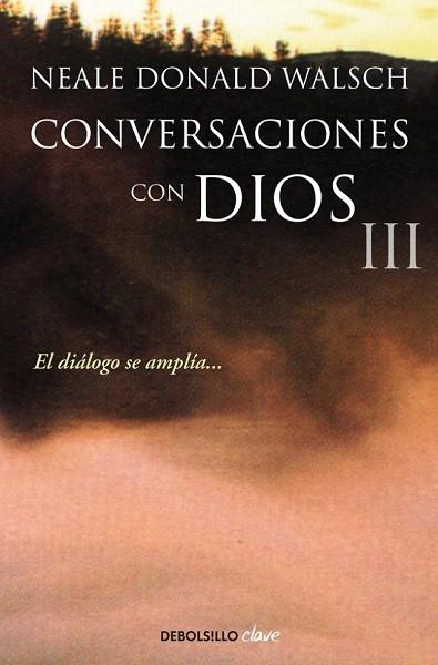 CONVERSACIONES CON DIOS III | 9788499899862 | WALSCH, NEALE DONALD | Llibreria Drac - Librería de Olot | Comprar libros en catalán y castellano online