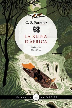 REINA D'ÀFRICA, LA | 9788419474544 | FORESTER, C.S. | Llibreria Drac - Librería de Olot | Comprar libros en catalán y castellano online