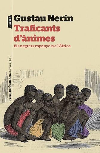 TRAFICANTS D'ÀNIMES | 9788498093483 | NERÍN, GUSTAU | Llibreria Drac - Llibreria d'Olot | Comprar llibres en català i castellà online