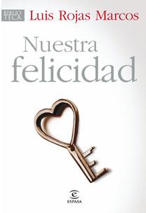 NUESTRA FELICIDAD | 9788467030198 | ROJAS, LUIS | Llibreria Drac - Llibreria d'Olot | Comprar llibres en català i castellà online