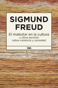 MALESTAR EN LA CULTURA Y OTROS ESCRITOS SOBRE VIOLENCIA Y SOCIEDAD | 9788490062166 | FREUD , SIGMUND | Llibreria Drac - Librería de Olot | Comprar libros en catalán y castellano online