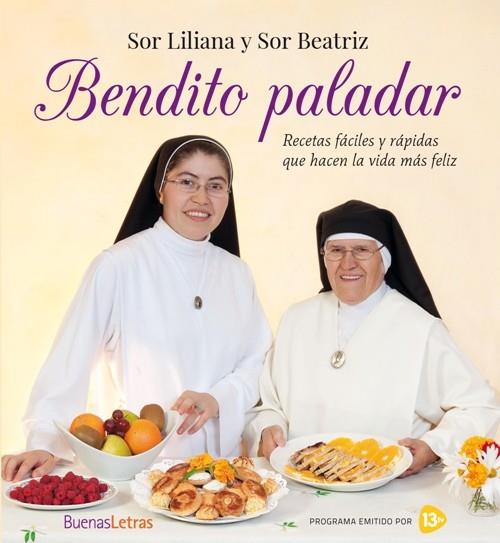 BENDITO PALADAR | 9788493781231 | SOR LILIANA; SOR BEATRIZ | Llibreria Drac - Llibreria d'Olot | Comprar llibres en català i castellà online