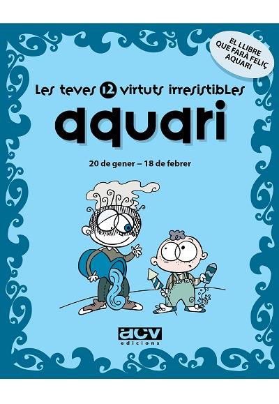 AQUARI LAS TEVES 12 VIRTUTS IRRESISTIBLES | 9788496944220 | Llibreria Drac - Llibreria d'Olot | Comprar llibres en català i castellà online