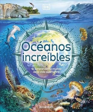 OCÉANOS INCREÍBLES | 9780241702666 | ROTH, ANNIE | Llibreria Drac - Llibreria d'Olot | Comprar llibres en català i castellà online