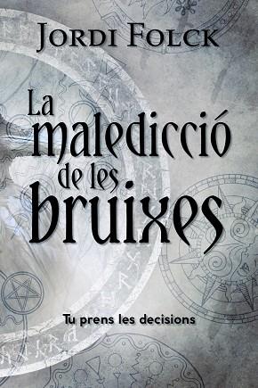 MALEDICCIÓ DE LES BRUIXES, LA | 9788448964252 | FOLCK, JORDI | Llibreria Drac - Librería de Olot | Comprar libros en catalán y castellano online