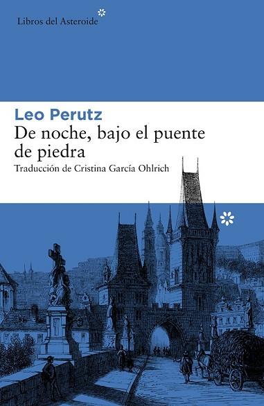 DE NOCHE, BAJO EL PUENTE DE PIEDRA | 9788416213863 | PERUTZ, LEO | Llibreria Drac - Llibreria d'Olot | Comprar llibres en català i castellà online