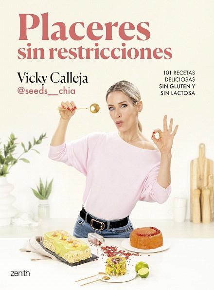 PLACERES SIN RESTRICCIONES. 101 RECETAS DELICIOSAS SIN GLUTEN Y SIN LACTOSA | 9788408291848 | CALLEJA, VICKY (@SEEDS__CHIA) | Llibreria Drac - Llibreria d'Olot | Comprar llibres en català i castellà online