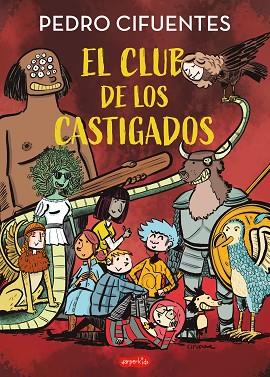 CLUB DE LOS CASTIGADOS, EL | 9788419802460 | CIFUENTES, PEDRO | Llibreria Drac - Llibreria d'Olot | Comprar llibres en català i castellà online