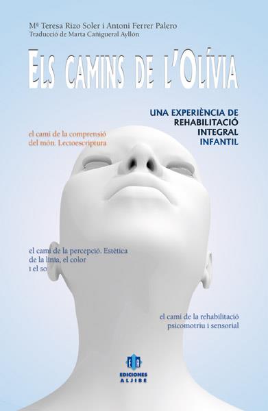 CAMINS DE L'OLIVIA, ELS | 9788497007023 | RIZO, Mº TERSA / FERRE, ANTONI | Llibreria Drac - Llibreria d'Olot | Comprar llibres en català i castellà online