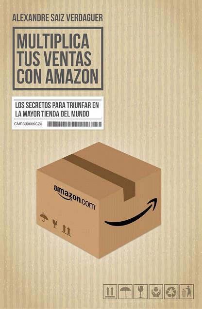 MULTIPLICA TUS VENTAS CON AMAZON | 9788498754391 | SAIZ, ALEXANDRE | Llibreria Drac - Llibreria d'Olot | Comprar llibres en català i castellà online