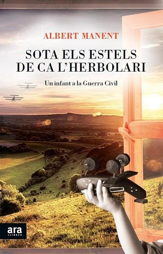 SOTA ELS ESTELS DE CA L'HERBOLARI | 9788415642541 | MANENT, ALBERT | Llibreria Drac - Librería de Olot | Comprar libros en catalán y castellano online