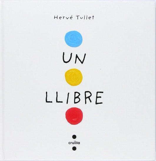 UN LLIBRE | 9788466145183 | TULLET, HERVÉ | Llibreria Drac - Librería de Olot | Comprar libros en catalán y castellano online