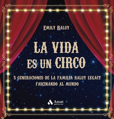 VIDA ES UN CIRCO, LA | 9788419341594 | RALUY, EMILY | Llibreria Drac - Llibreria d'Olot | Comprar llibres en català i castellà online