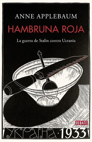 HAMBRUNA ROJA | 9788418967245 | APPLEBAUM, ANNE | Llibreria Drac - Librería de Olot | Comprar libros en catalán y castellano online