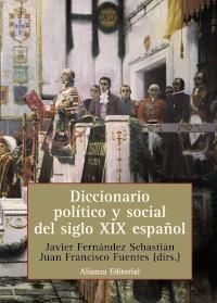 DICCIONARIO POLITICO Y SOCIAL DEL SIGLO XIX ESPAÑOL | 9788420686035 | FERNANDEZ SEBASTIAN, JAVIER; FUENTES, JUAN FRANCIS | Llibreria Drac - Llibreria d'Olot | Comprar llibres en català i castellà online