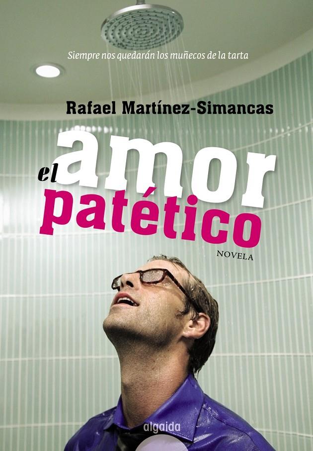 AMOR PATETICO, EL | 9788498772777 | MARTINEZ, RAFAEL | Llibreria Drac - Llibreria d'Olot | Comprar llibres en català i castellà online