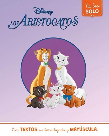 ARISTOGATOS, LOS. YA LEO SOLO (DISNEY. LECTOESCRITURA) | 9788418039973 | DISNEY | Llibreria Drac - Llibreria d'Olot | Comprar llibres en català i castellà online