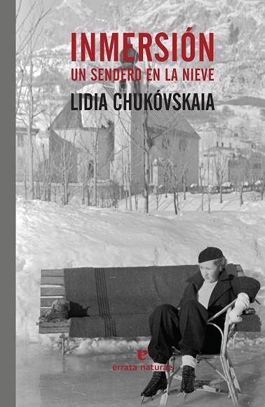 INMERSIÓN UN SENDERO EN LA NIEVE | 9788416544547 | CHUKOVSKAIA,LIDIA | Llibreria Drac - Librería de Olot | Comprar libros en catalán y castellano online