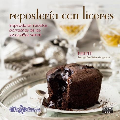 REPOSTERÍA CON LICORES | 9788403514720 | BEE, KIKI | Llibreria Drac - Librería de Olot | Comprar libros en catalán y castellano online