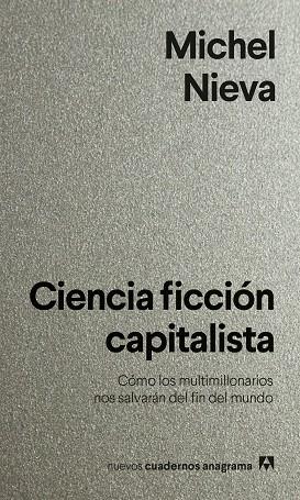 CIENCIA FICCIÓN CAPITALISTA | 9788433922144 | NIEVA, MICHEL | Llibreria Drac - Llibreria d'Olot | Comprar llibres en català i castellà online