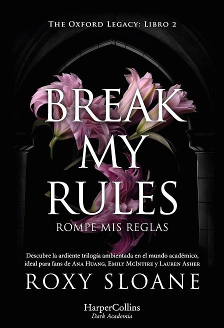 BREAK MY RULES | 9788410641150 | SLOANE, ROXY | Llibreria Drac - Librería de Olot | Comprar libros en catalán y castellano online