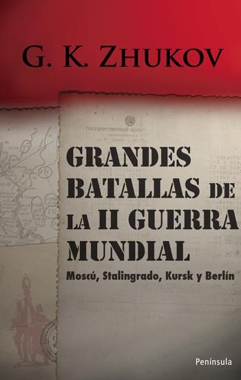 GRANDES BATALLAS DE LA SEGUNDA GUERRA MUNDIAL | 9788483078839 | ZHUKOV, G. K. | Llibreria Drac - Llibreria d'Olot | Comprar llibres en català i castellà online