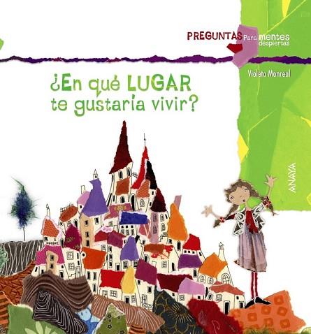 EN QUE LUGAR TE GUSTARIA VIVIR? | 9788467840346 | MONREAL, VIOLETA | Llibreria Drac - Librería de Olot | Comprar libros en catalán y castellano online