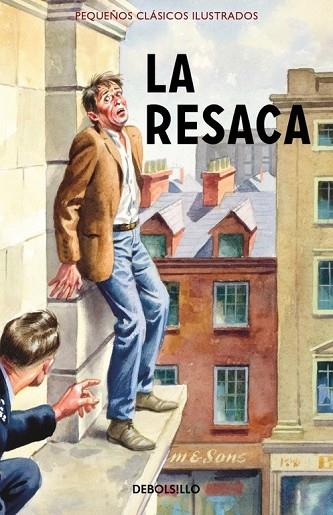 RESACA, LA (PEQUEÑOS CLÁSICOS ILUSTRADOS) | 9788466335935 | HAZELEY, JASON ; MORRIS, JOEL | Llibreria Drac - Librería de Olot | Comprar libros en catalán y castellano online