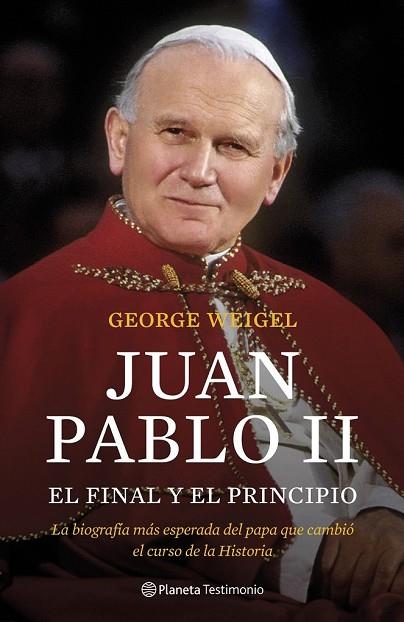 PRINCIPIO Y EL FINAL, EL | 9788408102922 | WEIGEL, GEORGE | Llibreria Drac - Librería de Olot | Comprar libros en catalán y castellano online