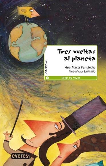 TRES VUELTAS AL PLANETA ( 8 ANYS9 | 9788444143538 | FERNANDEZ, ANA MARIA | Llibreria Drac - Librería de Olot | Comprar libros en catalán y castellano online