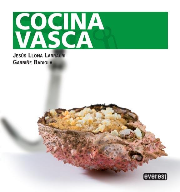 COCINA VASCA | 9788444121017 | BADIOLA, GARBIÑE; LLONA, JESÚS | Llibreria Drac - Librería de Olot | Comprar libros en catalán y castellano online