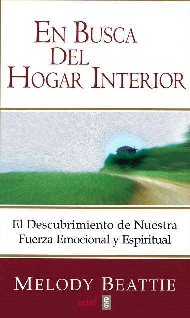 EN BUSCA DEL HOGAR INTERIOR | 9788441405011 | BEATTIE, MELODY | Llibreria Drac - Llibreria d'Olot | Comprar llibres en català i castellà online