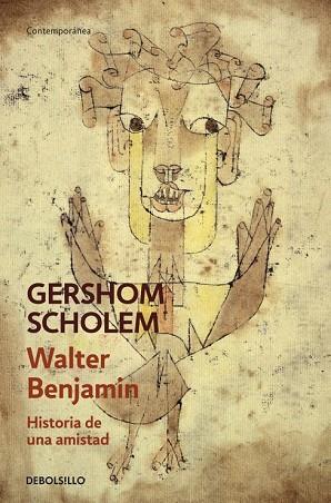 WALTER BENJAMIN. HISTORIA DE UNA AMISTAD | 9788490624562 | SCHOLEM, GERSHOM | Llibreria Drac - Llibreria d'Olot | Comprar llibres en català i castellà online